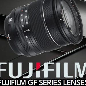Fujifilm GF Series Lenses
